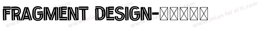 fragment design字体转换
